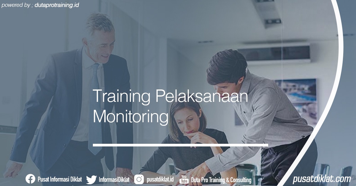 Training Pelaksanaan Monitoring Informasi Jadwal Training Diklat SDM Jogja Jakarta Bandung Bali Surabaya