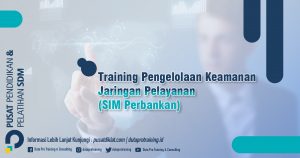 Informasi Training Pengelolaan Keamanan Jaringan Pelayanan SIM Perbankan Network Security Management Bandung Bali Surabaya termurah 300x158 - Topik Training Unggulan