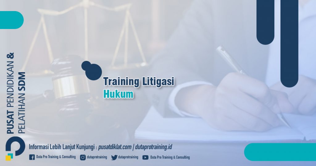 Informasi Training Litigasi Hukum Jadwal Training Diklat SDM Jogja Jakarta Bandung Bali Surabaya termurah